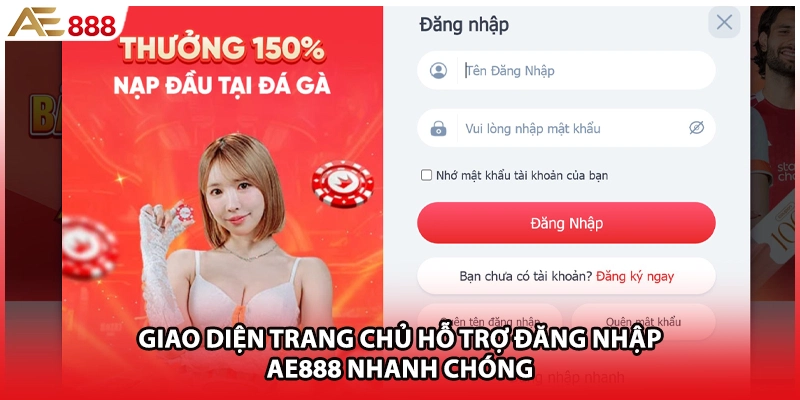 Giao diện trang chủ hỗ trợ đăng nhập AE888 nhanh chóng